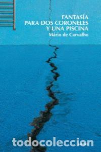B&uuml;cher: FANTASIA PARA DOS CORONELES Y UNA PISCINA - DE CARVALHO, MARIO