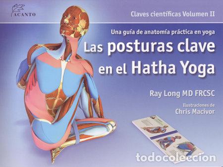 B&uuml;cher: POSTURAS CLAVE EN EL HATHA YOGA,LAS - LONG, RAY