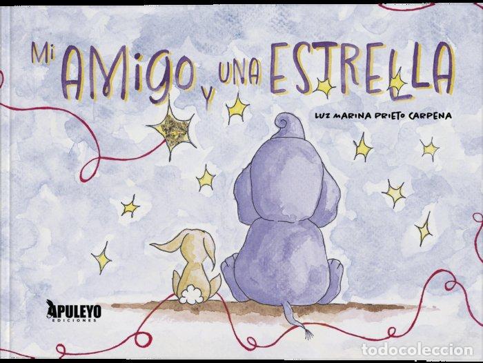 Livres: MI AMIGO Y UNA ESTRELLA - PRIETO CARPENA, LUZ MARINA