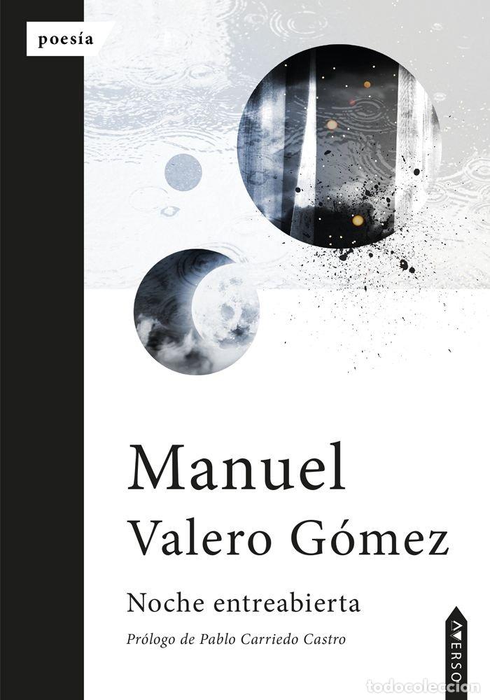 Livres: NOCHE ENTREABIERTA - VALERO GOMEZ, MANUEL