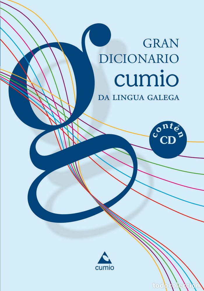 Libros: GRAN DICIONARIO CUMIO DA LINGUA GALEGA - .