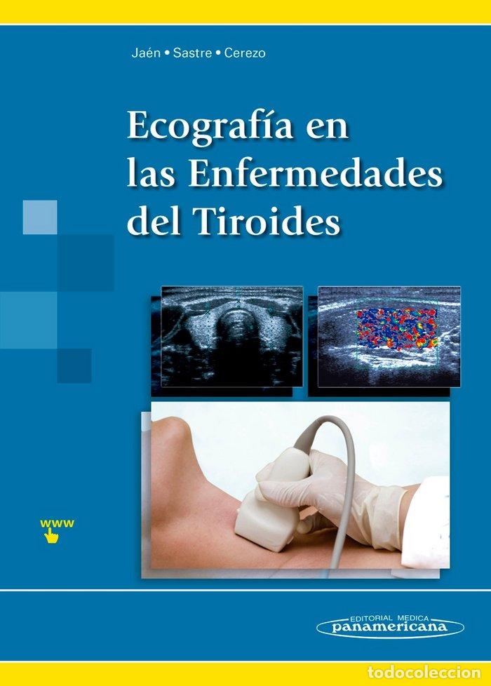 Libros: ECOGRAFIA EN LAS ENFERMEDADES DEL TIROIDES - JAEN DIAZ, JOSE IGNACIO