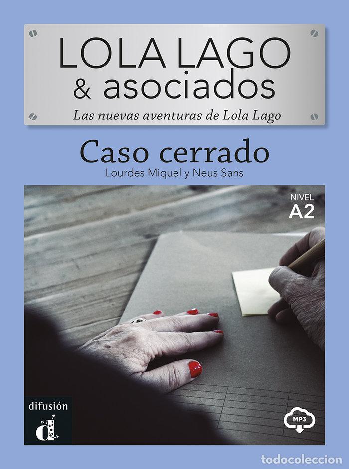 Livros: LOLA LAGO Y ASOCIADOS CASO CERRADO - AA.VV