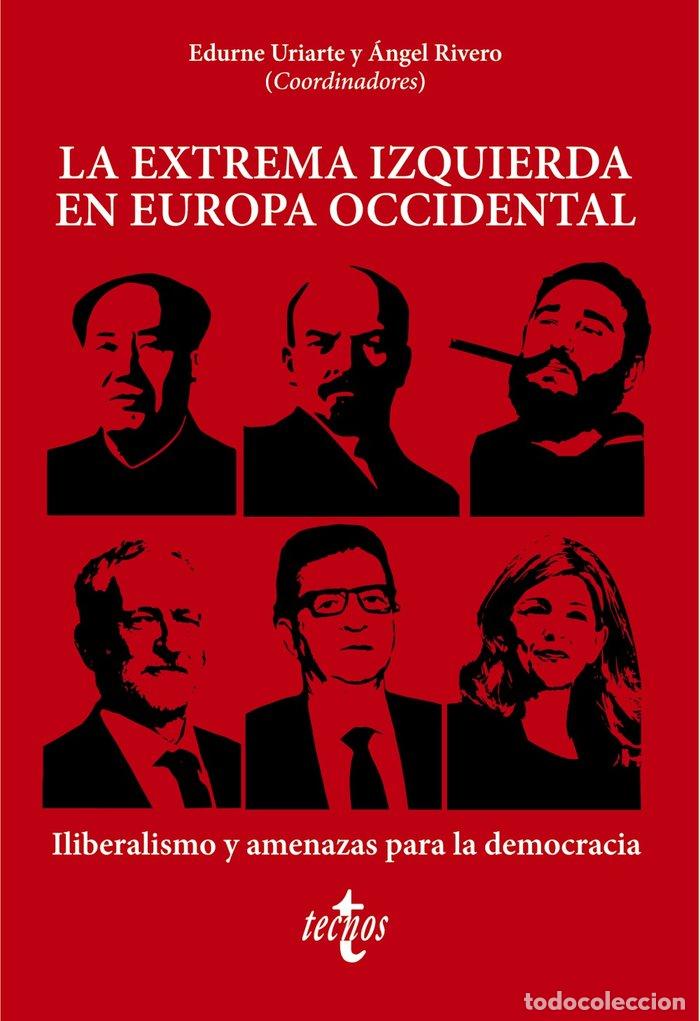 Libros: LA EXTREMA IZQUIERDA EN EUROPA OCCIDENTAL - URIARTE BENGOCHEA, EDURNE