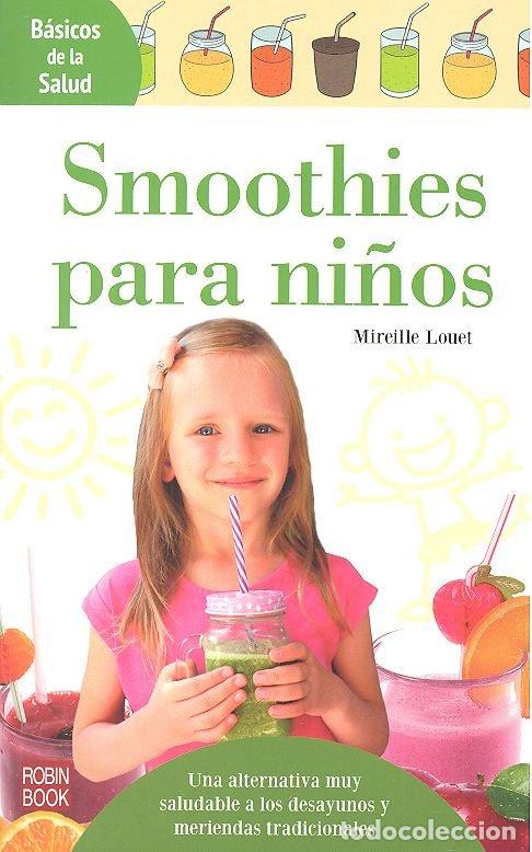 Libri: SMOOTHIES PARA NI&Ntilde;OS - LOUET, MIREILLE