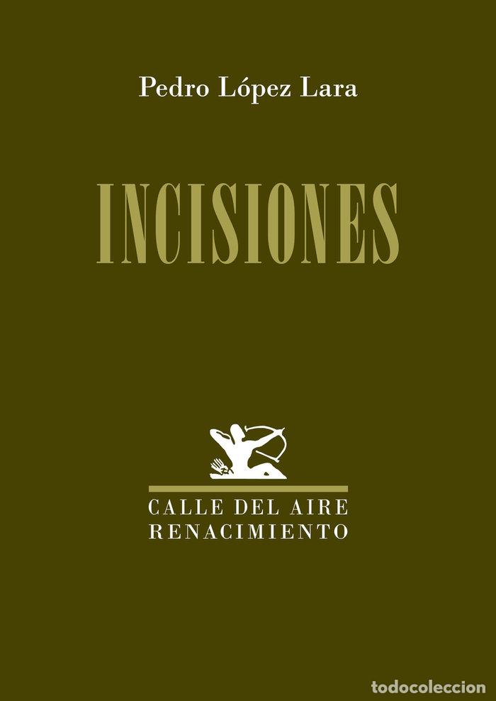 Livros: INCISIONES - LOPEZ LARA, PEDRO