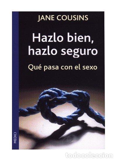 Livres: HAZLO BIEN HAZLO SEGURO - COUSINS, JANE