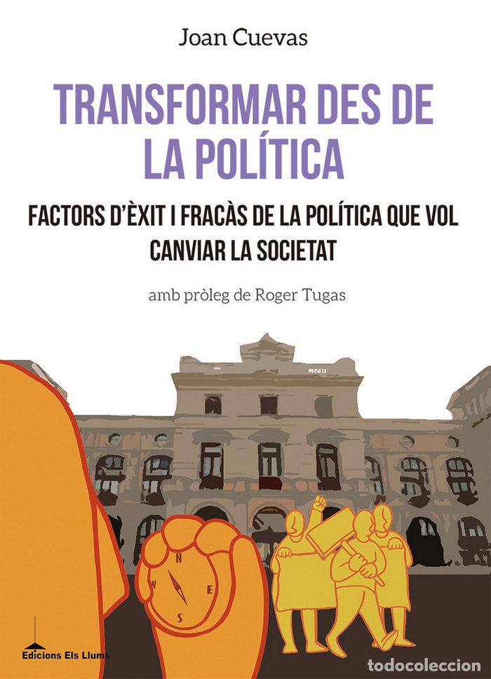 B&uuml;cher: TRANSFORMAR DES DE LA POLITICA - CAT - CUEVAS EXPOSITO, JOAN