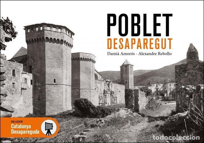 Livres: POBLET DESAPAREGUT - DAMIA AMOROS