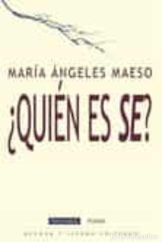Livres: QUIEN ES SE - MAESO, MARIA ANGELES