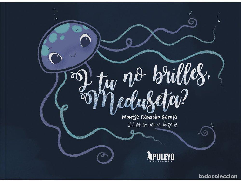 Libri: I TU NO BRILLES MEDUSETA - CAMACHO GARCIA, MONTSE