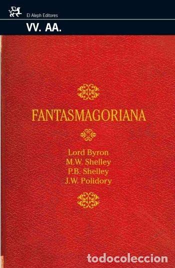 Libros: FANTASMAGORIANA - BYRON