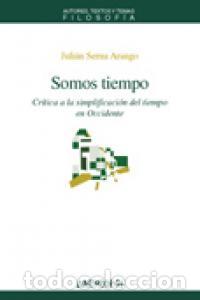 Livros: SOMOS TIEMPO - SERNA, ARANGO, JULIAN