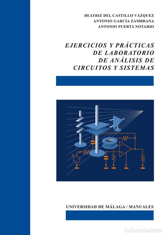 Libros: EJERCICIOS Y PRACTICAS DE LABORATORIO DE ANALISIS DE CIRCUIT - DEL CASTILLO VAZQUEZ, BEATRIZ