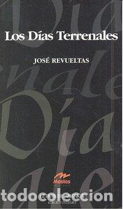 B&uuml;cher: DIAS TERRENALES,LOS - REVUELTAS, JOSE