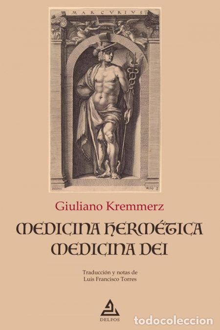 Libros: MEDICINA HERMETICA MEDICINA DEI - KREMMERZ, GIULIANO