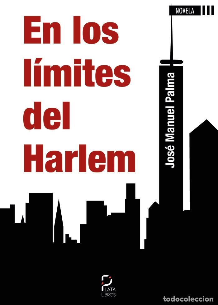 B&uuml;cher: EN LOS LIMITES DEL HARLEM - PALMA MARTINEZ, JOSE MANUEL