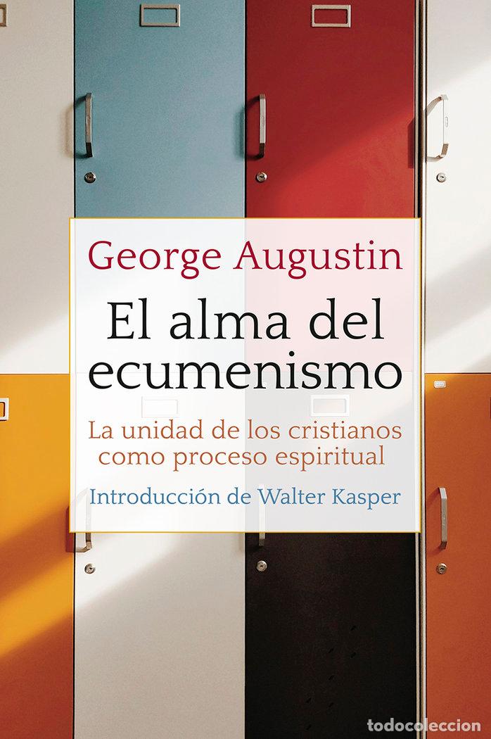 B&uuml;cher: ALMA DEL ECUMENISMO,EL - AUGUSTIN, GEORGE
