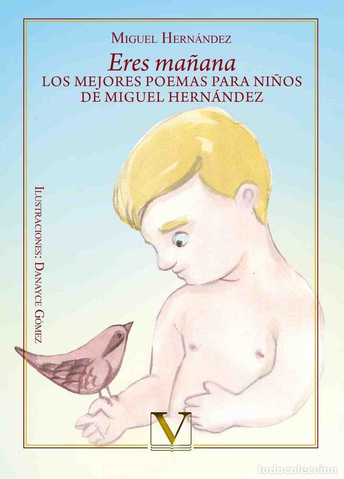 Libros: ERES MA&Ntilde;ANA. - HERNANDEZ, MIGUEL