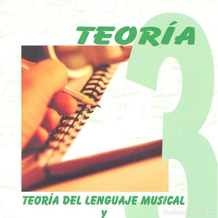 Libros: TEORIA DEL LENGUAJE MUSICAL Y FICHAS DE EJERCICIOS TERCER CU - DE LA VEGA SESTELO, PILAR