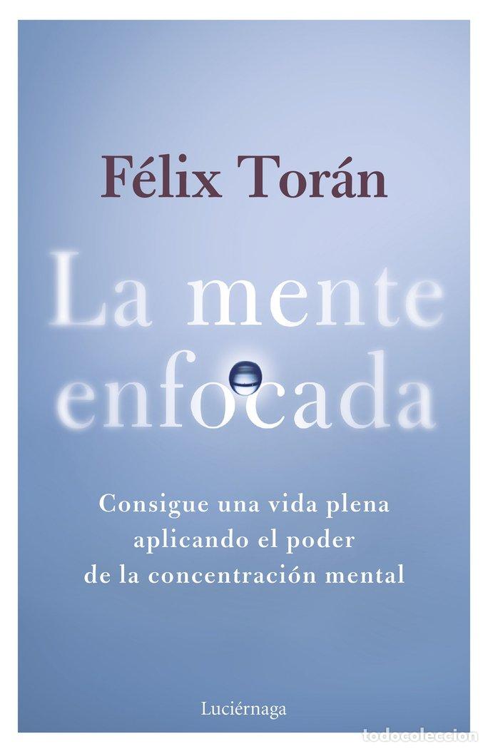 Livros: LA MENTE ENFOCADA - TORAN MARTI, FELIX