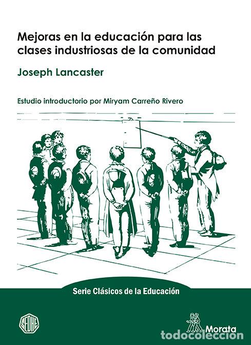 Livros: MEJORAS EN LA EDUCACION PARA LAS CLASES INDUSTRIOSAS DE LA C - LANCASTER, JOSEPH