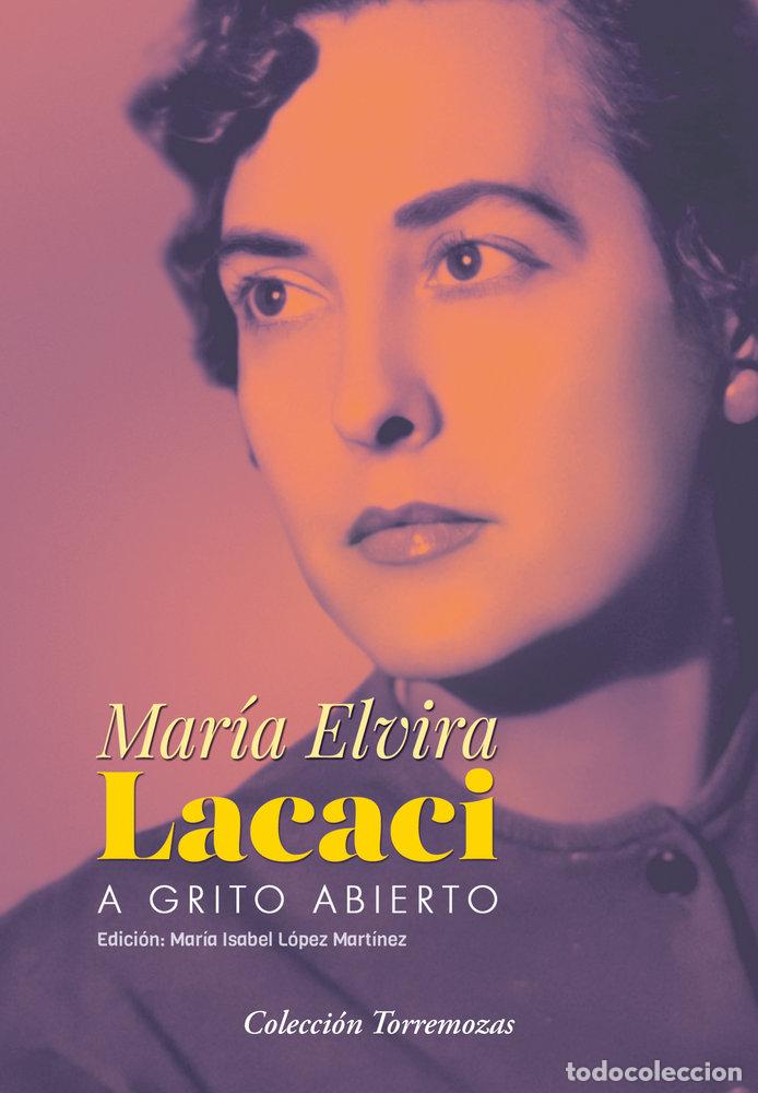 Libri: A GRITO ABIERTO - LACACI, MARIA ELVIRA