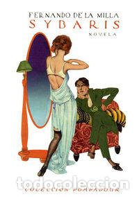 Livres: SYBARIS (NOVELA) PROL.DE JUAN - MILLA, FERNANDO