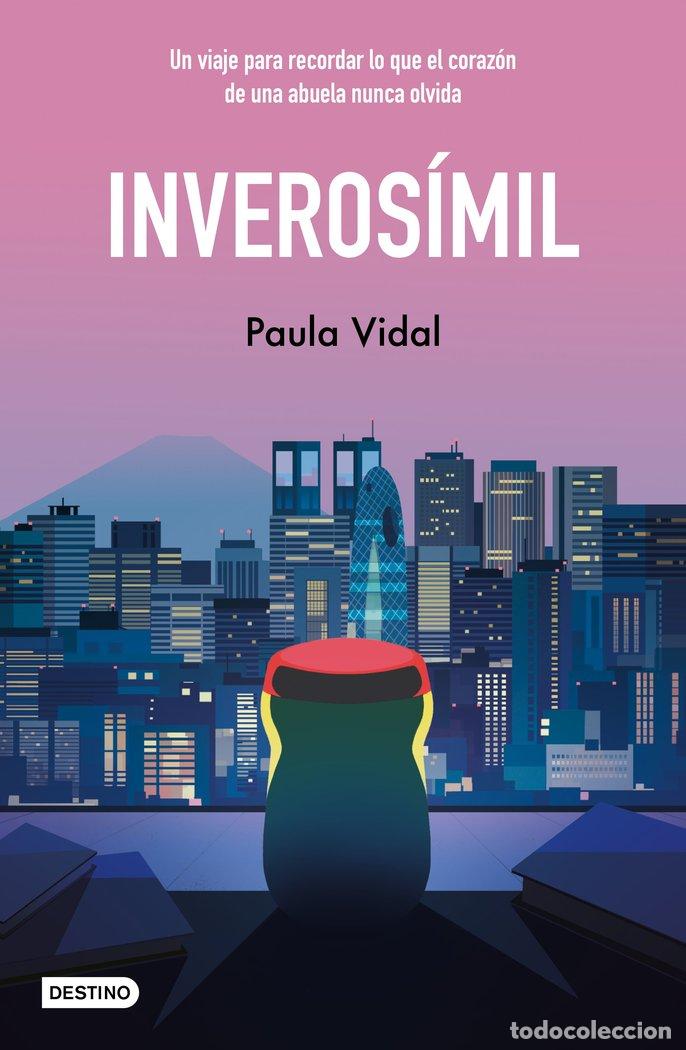 Libros: INVEROSIMIL - PAULA VIDAL OLIVERAS