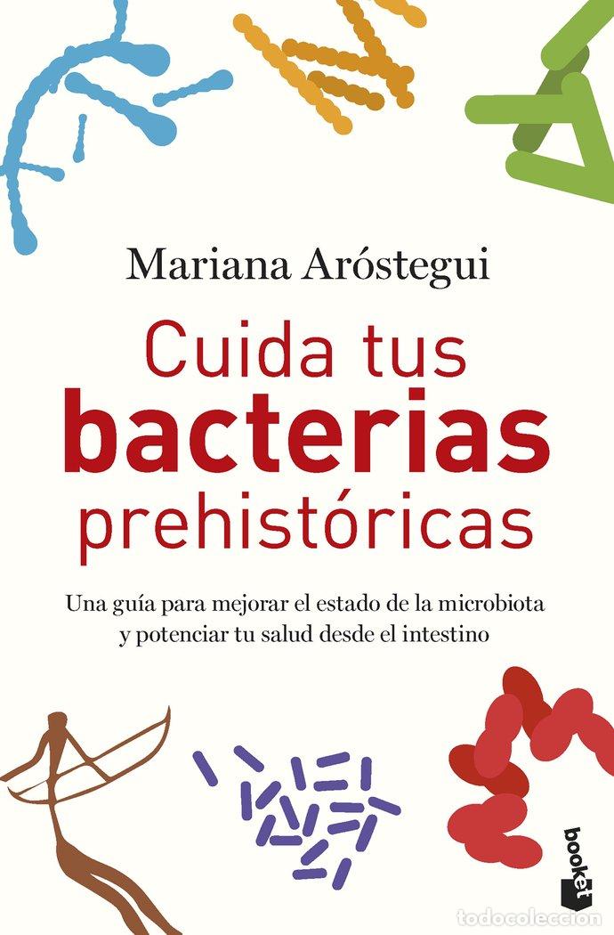 Livros: CUIDA TUS BACTERIAS PREHISTORICAS - MARIANA AROSTEGUI