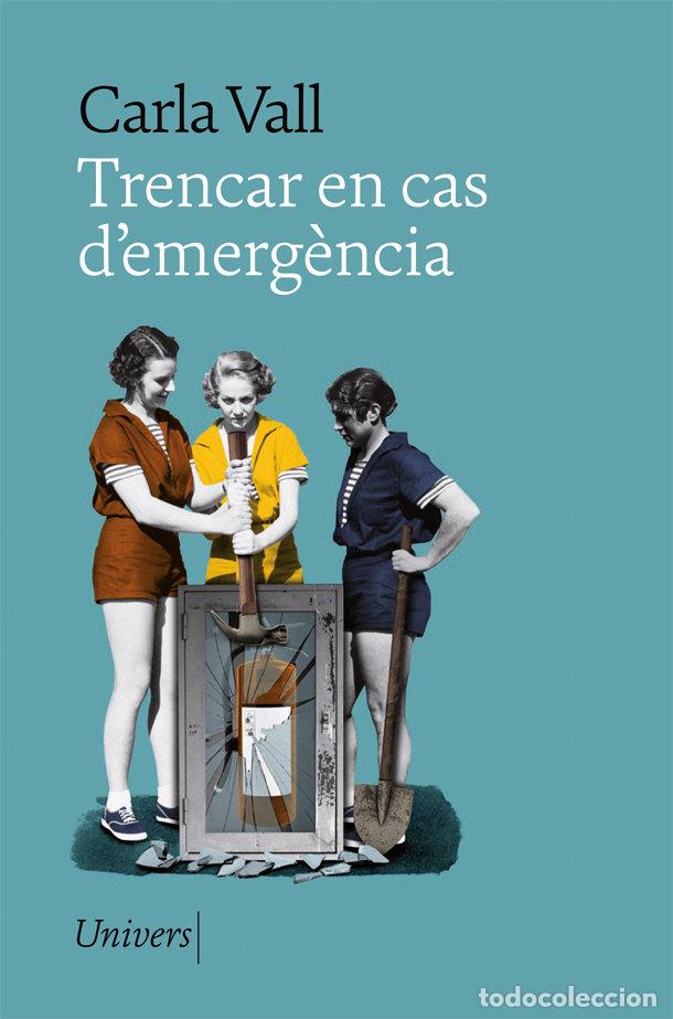 Libros: TRENCAR EN CAS DEMERGENCIA - VALL, CARLA