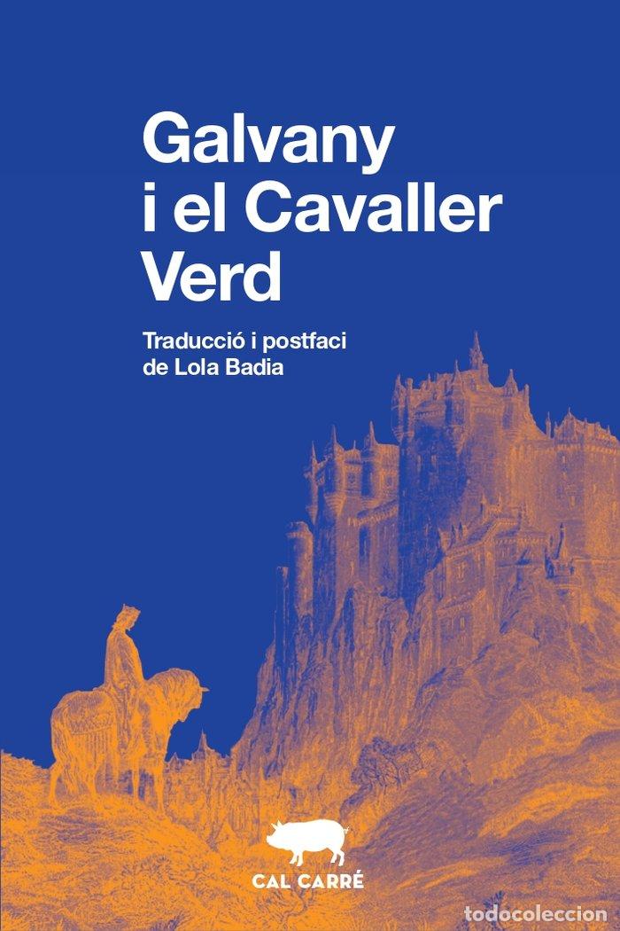 books: GALVANY I EL CAVALLER VERD - ANONIMO