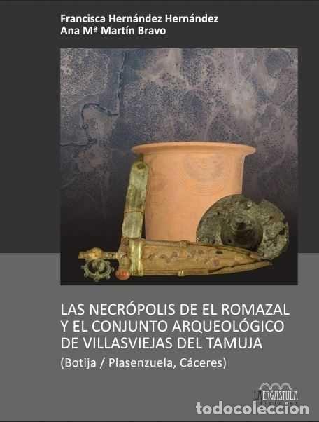 Livres: NECROPOLIS DE EL ROMAZAL Y EL CONJUNTO ARQUEOLOGICO DE LAS V - HERNANDEZ HERNANDEZ, FRANCISCA