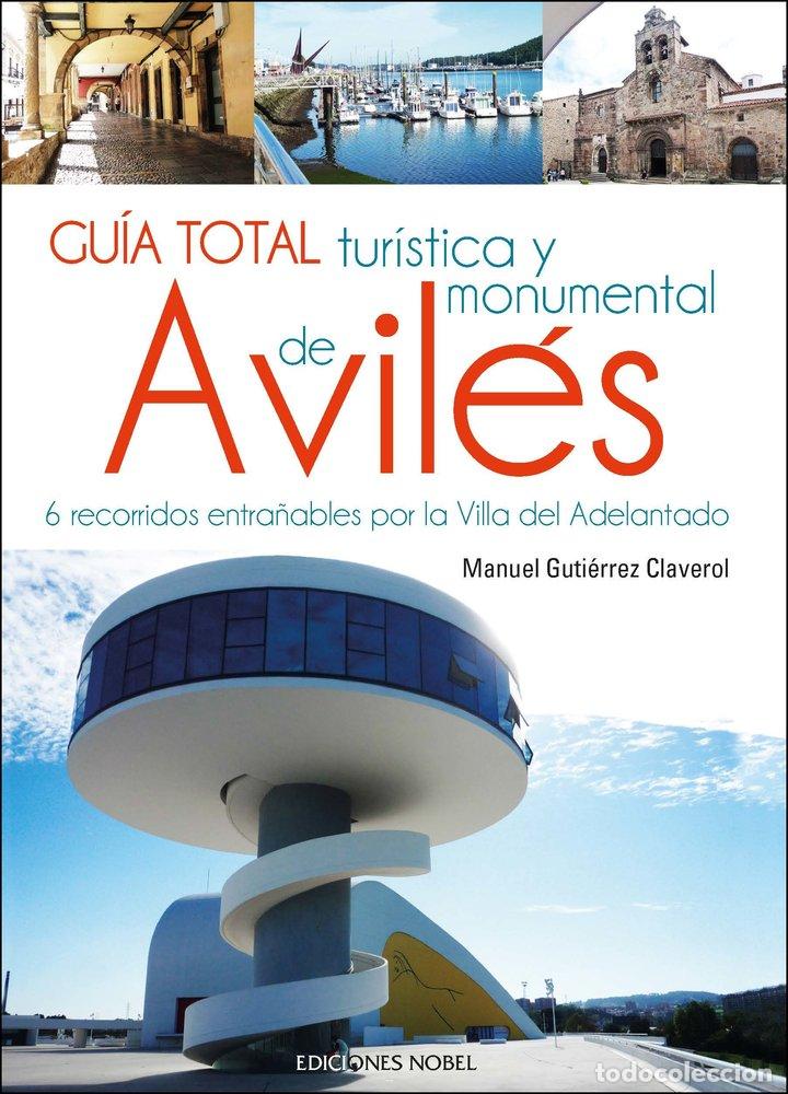 Livres: GUIA TOTAL TURISTICA Y MONUMENTAL DE AVILES - GUTIERREZ CLAVEROL, MANUEL
