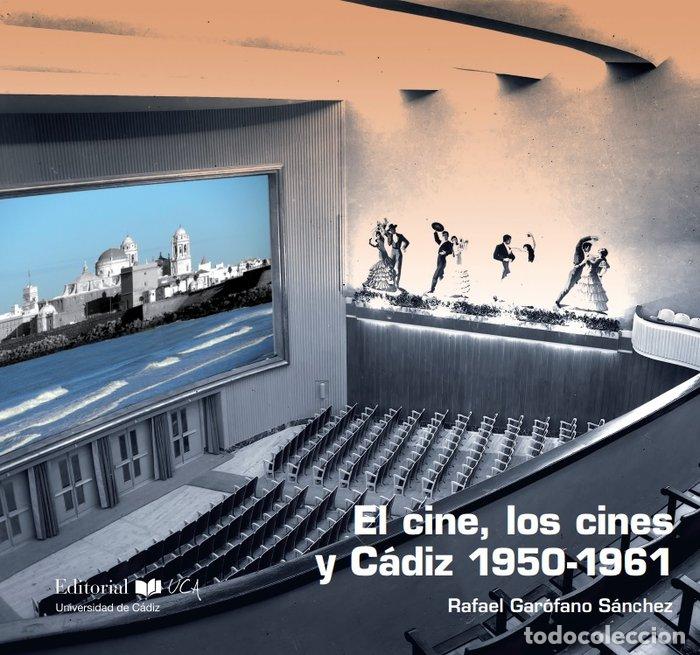 Libros: CINE LOS CINES Y CADIZ,EL - GAROFANO SANCHEZ, RAFAEL