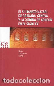 books: SULTANATO NAZARI DE GRANADA, GENOVA Y LA CORONA DE ARAGON EN - SALICRU I LLUCH, ROSER