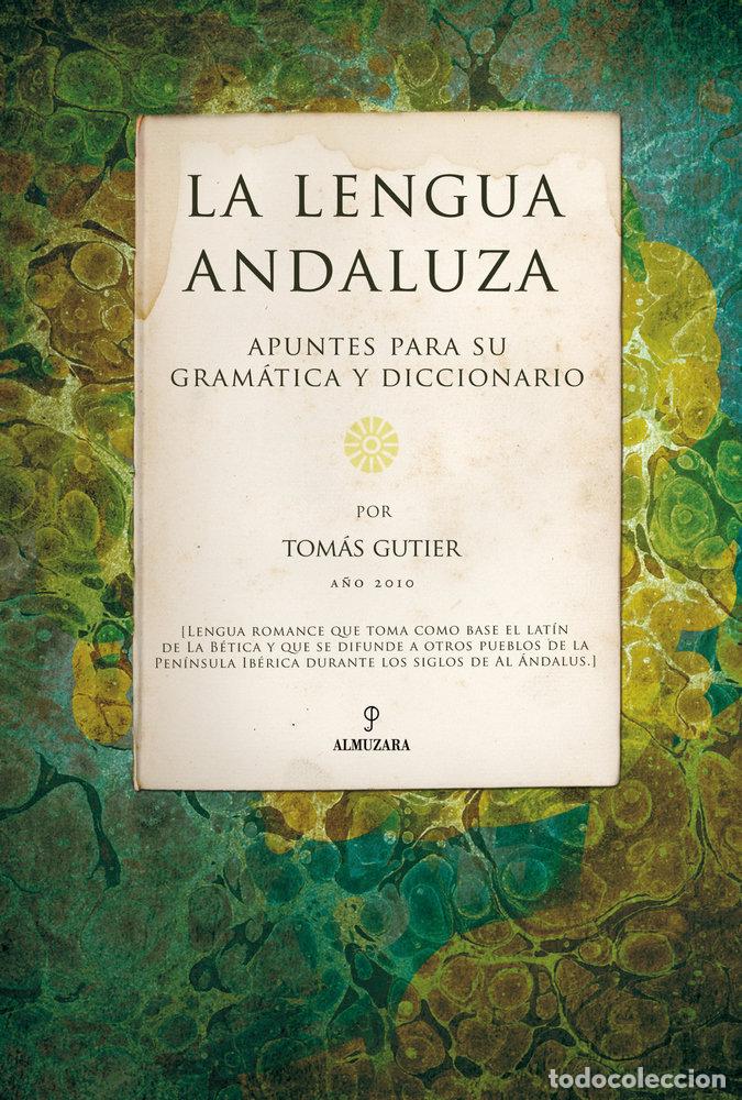 B&uuml;cher: LENGUA ANDALUZA GRAMATICA Y DICCIONARIO - GUTIER, TOMAS