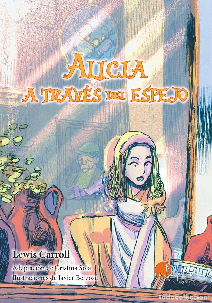 Livres: ALICIA A TRAVES DEL ESPEJO LECTURA FACIL - CARROLL, LEWIS