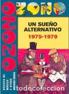 Libros: OZONO UN SUE&Ntilde;O ALTERNATIVO 1975 1979 - GONZALEZ-CALERO, ALFONSO