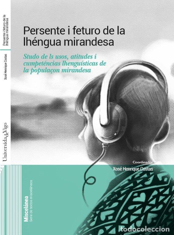 Livres: PERSENTE I FETURO DE LA LHENGUA MIRANDESA - .