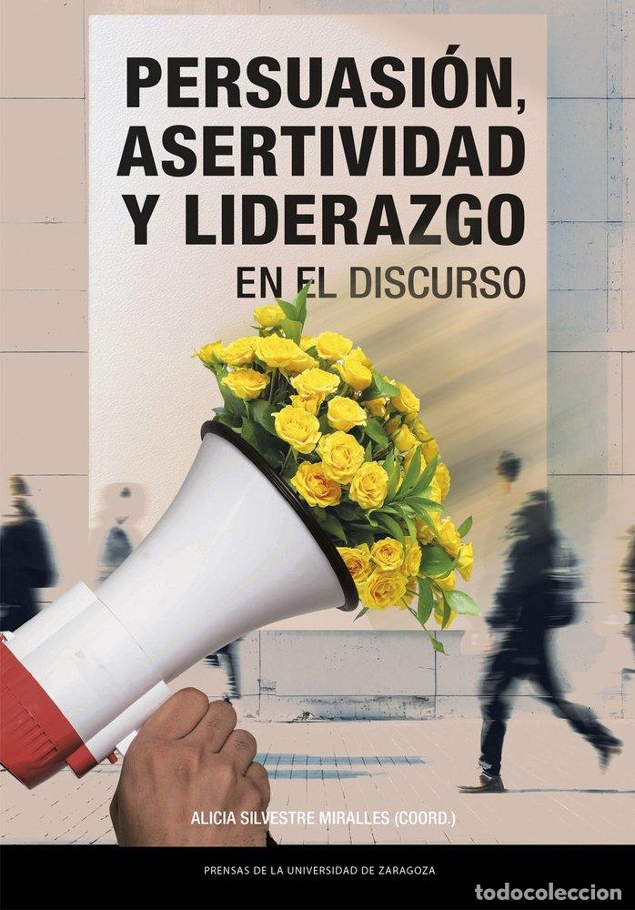 Livros: PERSUASION ASERTIVIDAD Y LIDERAZGO EN EL DISCURSO - SILVESTRE MIRALLES, ALICIA
