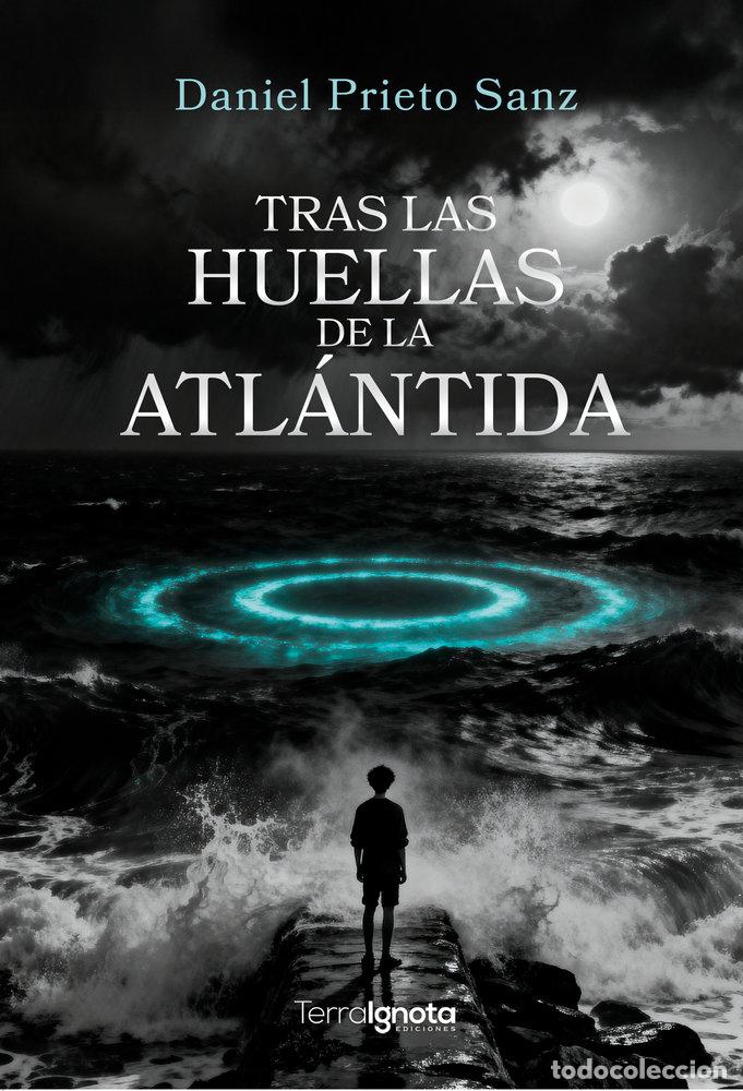 Libros: TRAS LAS HUELLAS DE LA ATLANTIDA - PRIETO SANZ, DANIEL