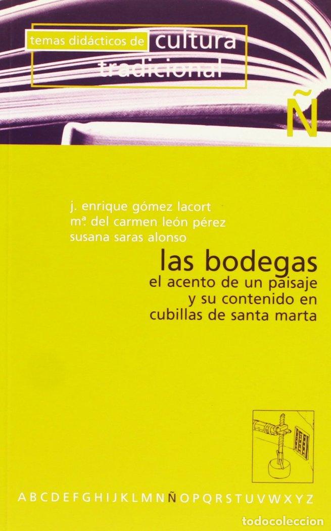 Libros: LAS BODEGAS - GOMEZ LACORT, JUAN ENRIQUE