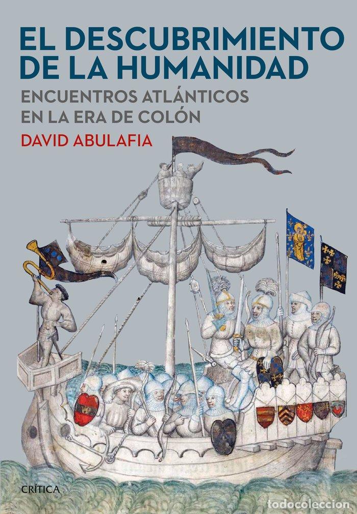 Livros: EL DESCUBRIMIENTO DE LA HUMANIDAD - DAVID ABULAFIA