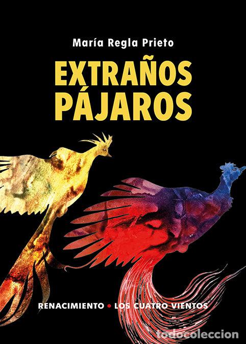 Livros: EXTRA&Ntilde;OS PAJAROS - PRIETO, MARIA REGLA