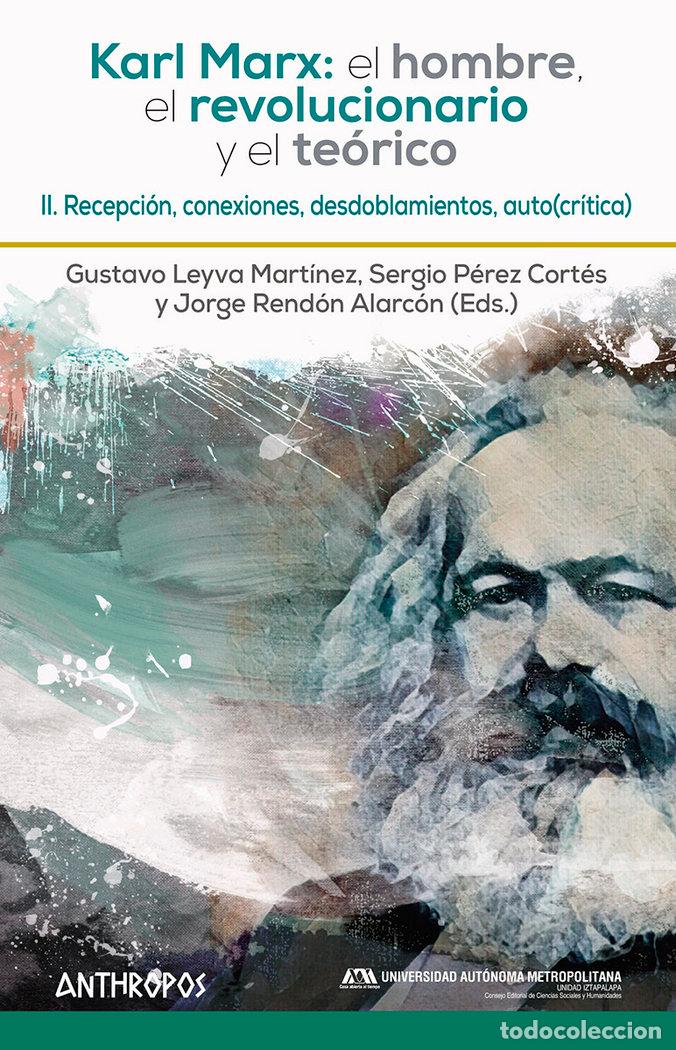 Libros: KARL MARX EL HOMBRE EL REVOLUCIONARIO Y E - GUSTAVO LEYVA, SERGIO