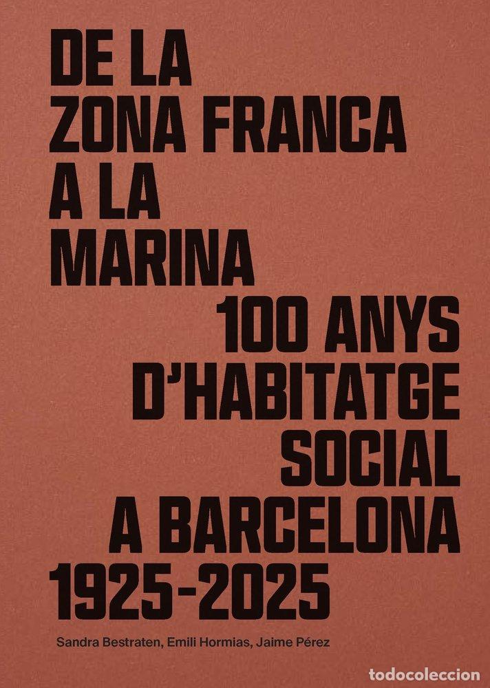 Libri: DE LA ZONA FRANCA A LA MARINA - BESTRATEN, SANDRA