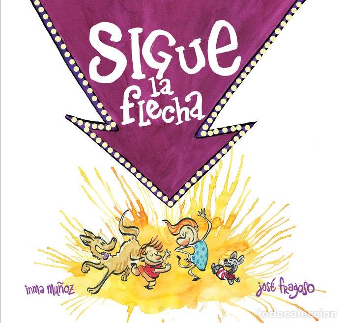 books: SIGUE LA FLECHA - FRAGOSO, JOSE
