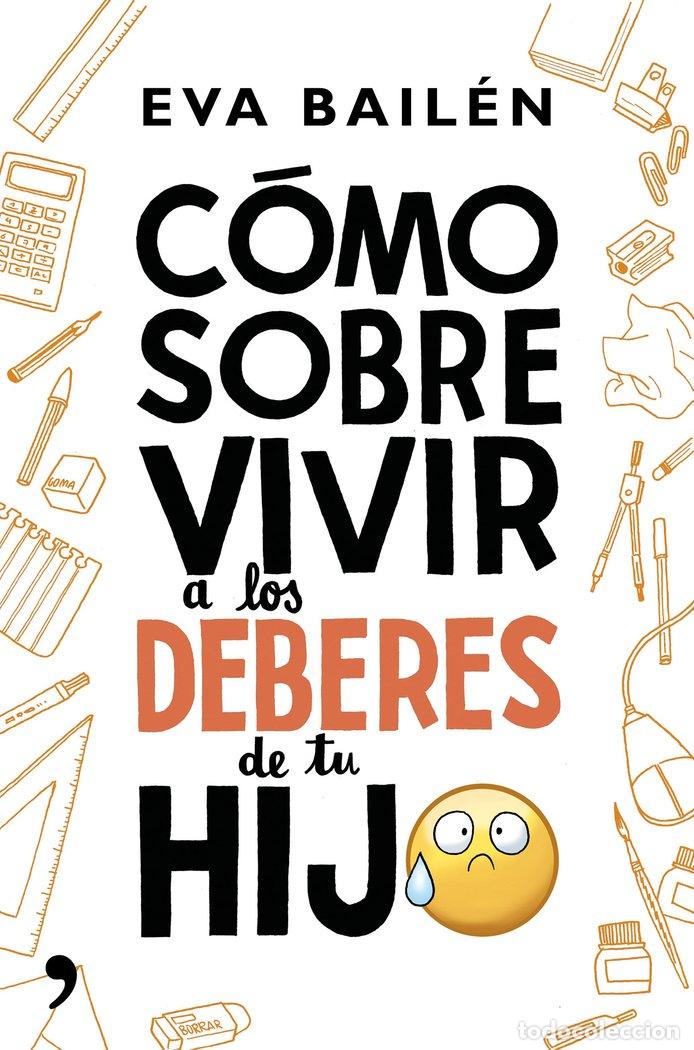 Livres: COMO SOBREVIVIR A LOS DEBERES DE TU HIJO - BAILEN, EVA