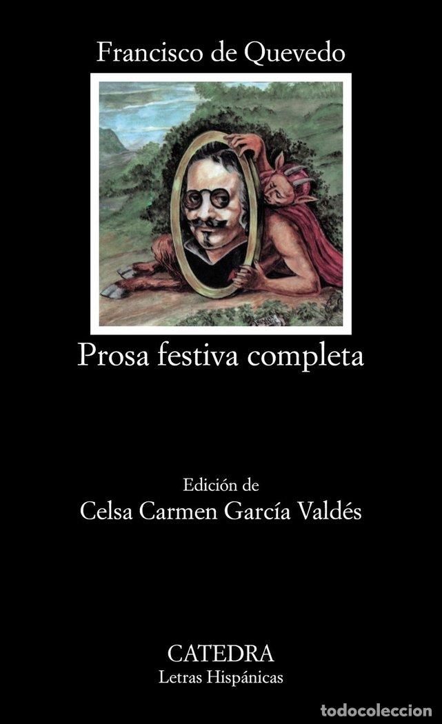 Libri: PROSA FESTIVA COMPLETA CATEDRA - VALDES, C.